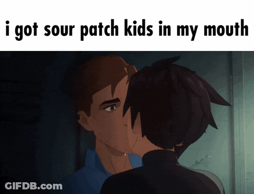 A Picture Of Two Boys Kissing With The Caption I Got Sour Patch Kids In My Mouth GIF