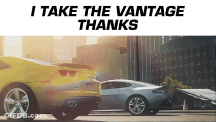 A Picture Of Two Cars With The Words " I Take The Vantage Thanks " At The Top GIF