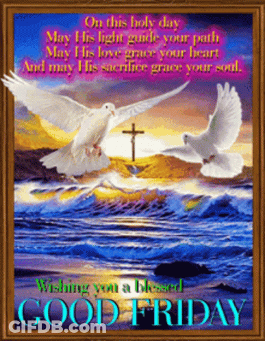 A Picture Of Two Doves And A Cross With The Words " Wishing You A Blessed Good Friday " At The Bottom GIF