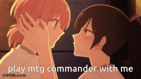 A Picture Of Two Girls With The Words Play Mtg Commander With Me GIF