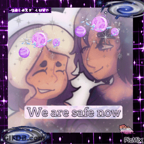 A Picture Of Two Girls With The Words " We Are Safe Now " On The Bottom GIF