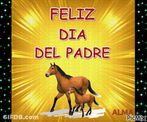 A Picture Of Two Horses With The Words Feliz Dia Del Padre Written Above Them GIF