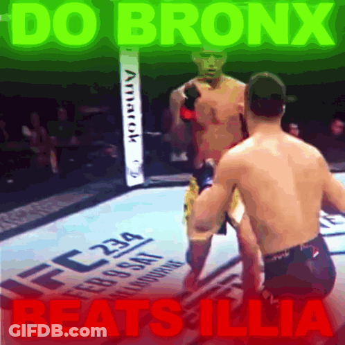 A Picture Of Two Men Fighting With The Words Do Bronx Beats Illia Below Them GIF
