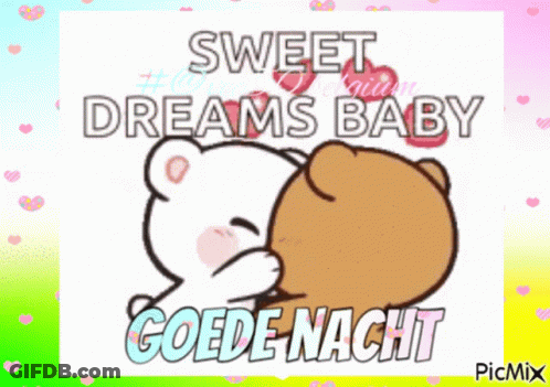 A Picture Of Two Teddy Bears Hugging With The Words Sweet Dreams Baby Goede Nacht GIF