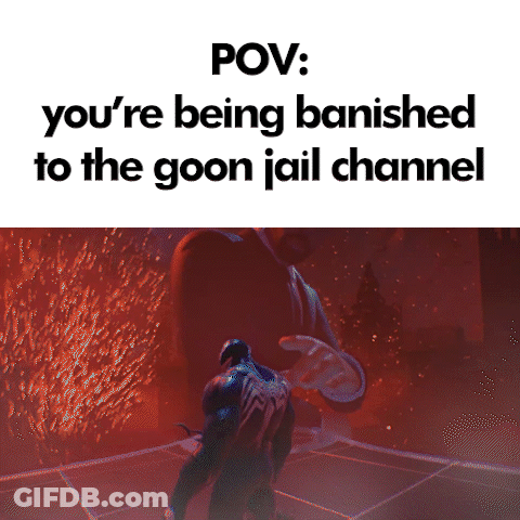 A Picture Of Venom With The Caption " Pov : You 'Re Being Banished To The Goon Jail Channel " GIF