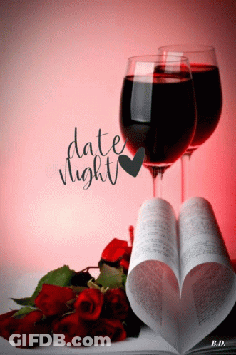 A Picture Of Wine Glasses And Roses With The Words Date Night Written On The Bottom GIF