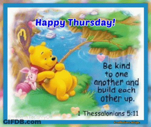 A Picture Of Winnie The Pooh And Piglet With A Quote From Thessalonians 5:11 GIF