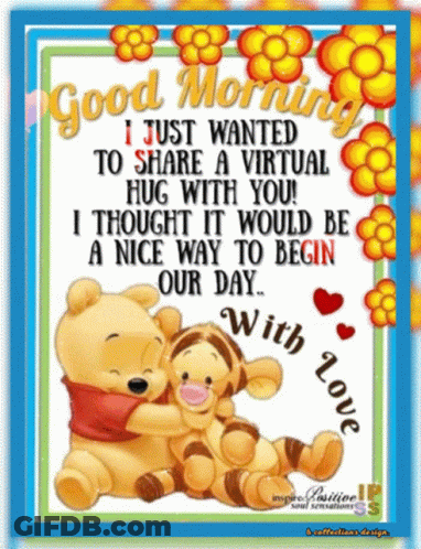 A Picture Of Winnie The Pooh And Tigger Hugging With The Words " Good Morning " GIF