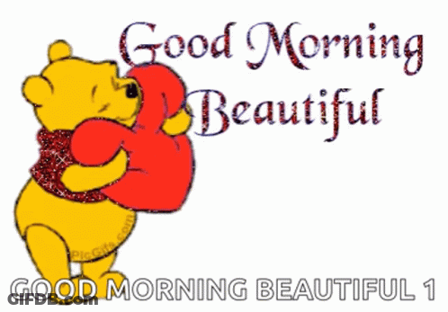 A Picture Of Winnie The Pooh Holding A Red Heart With The Words Good Morning Beautiful GIF
