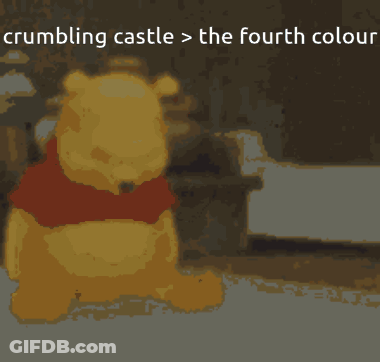 A Picture Of Winnie The Pooh With The Words Crumbling Castle > The Fourth Colour Below It GIF