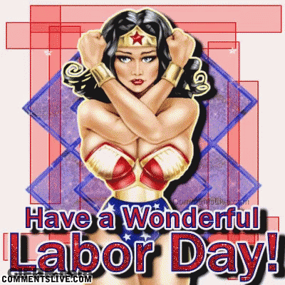 A Picture Of Wonder Woman With The Words Have A Wonderful Labor Day On It GIF