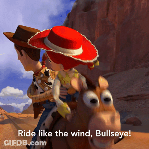 A Picture Of Woody Jessie And Bullseye From Toy Story With The Caption Ride Like The Wind Bullseye GIF