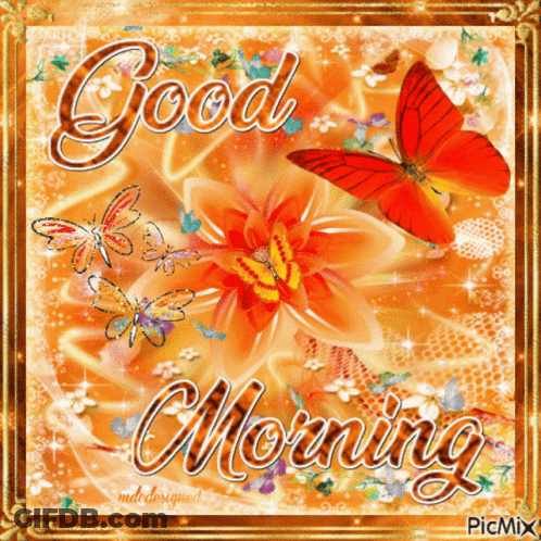 A Picture That Says Good Morning With Butterflies On It GIF