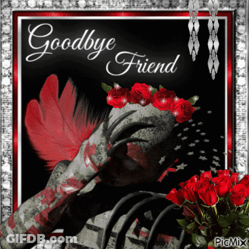 A Picture That Says Goodbye Friend With A Skeleton And Red Roses GIF