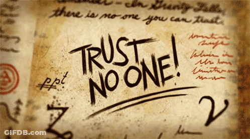 A Piece Of Paper That Says Trust No One GIF