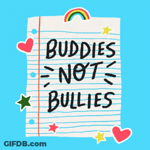 A Piece Of Paper With The Words " Buddies Not Bullies " On It GIF