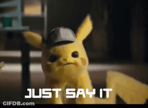 A Pikachu Says Just Say It In A Dark Room GIF