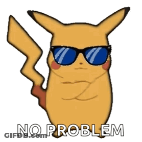 A Pikachu Wearing Sunglasses Says " No Problem " On A White Background GIF