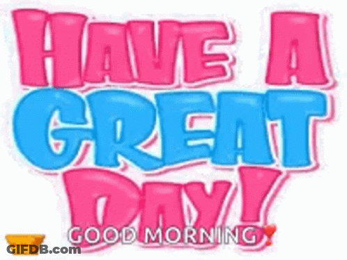 A Pink And Blue Sign That Says `` Have A Great Day `` With A Flower In A Pot . GIF