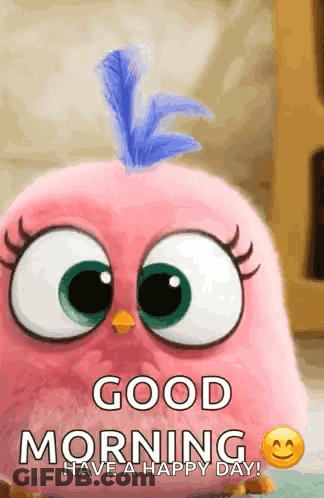 A Pink Angry Bird With A Blue Feather On Its Head Is Saying Good Morning Have A Happy Day GIF