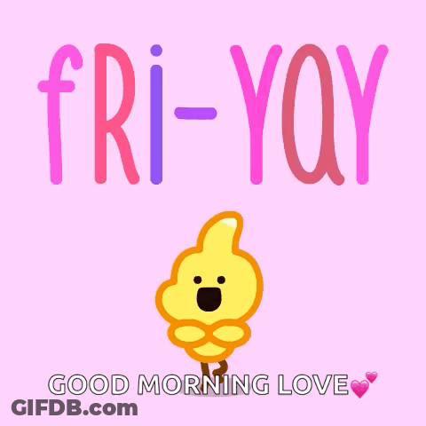 A Pink Background With A Cartoon Character And The Words Fri- Yay Good Morning Love GIF