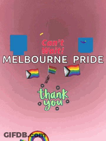 A Pink Background With The Words Can T Wait Melbourne Pride And Thank You GIF