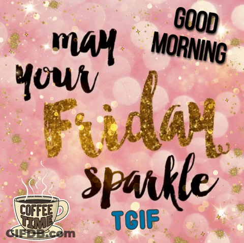 A Pink Background With The Words " Good Morning May Your Friday Sparkle " GIF