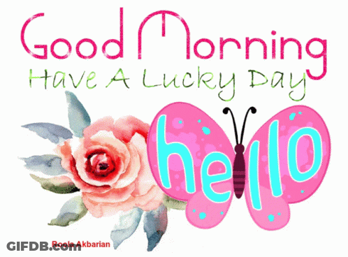 A Pink Butterfly With The Words Good Morning Have A Lucky Day On It GIF