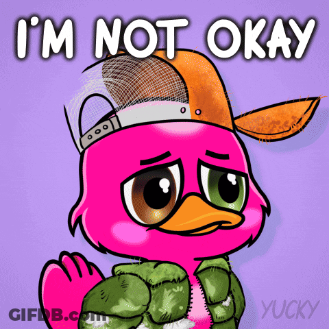 A Pink Duck Wearing A Hat And A Jacket Says " I 'M Not Okay " GIF