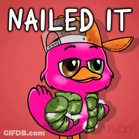 A Pink Duck Wearing A Hat And Jacket With The Words Nailed It Below It GIF