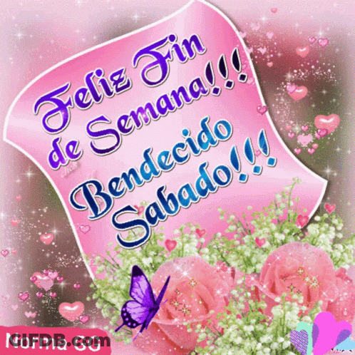 A Pink Greeting Card That Says Feliz Fin De Semana Benecido Sabado GIF