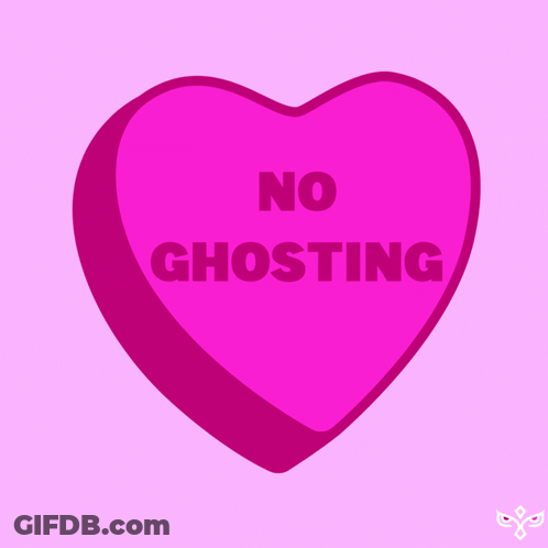 A Pink Heart That Says " No Ghosting " On It GIF
