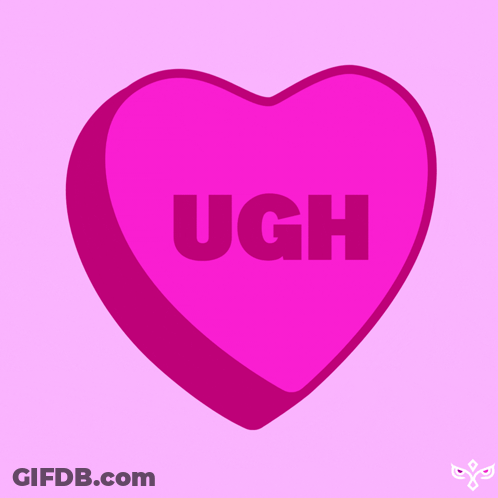 A Pink Heart With The Word Ugh Printed On It GIF
