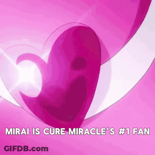 A Pink Heart With The Words Mirai Is Cure Miracle 'S # 1 Fan Written On It GIF