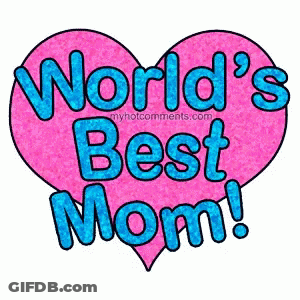 A Pink Heart With The Words World 'S Best Mom Written Inside Of It GIF