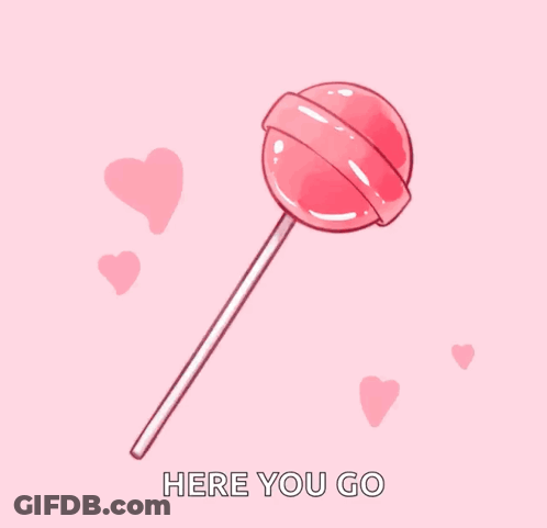 A Pink Lollipop Is Surrounded By Pink Hearts And The Words Here You Go GIF