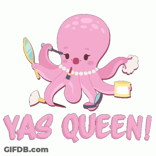 A Pink Octopus Is Applying Makeup And Has The Words Yas Queen Written On The Bottom GIF