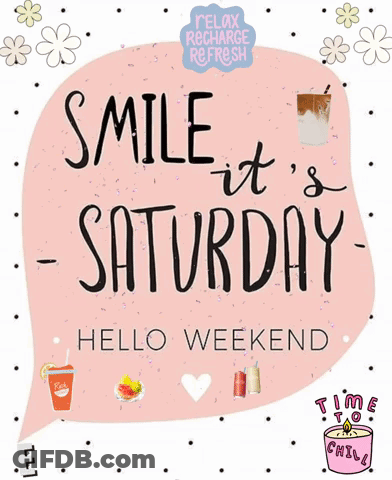 A Pink Poster Says Smile It 'S Saturday Hello Weekend GIF