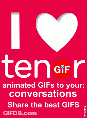 A Pink Sign That Says I Love Tenor Animated Gifs To Your Conversations Share The Best GIF