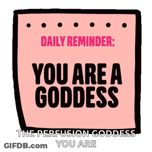 A Pink Sticky Note That Says Daily Reminder You Are A Goddess The Perfusion Goddess You Are GIF
