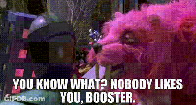 Pink Stuffed Animal You Know Nobody Likes You Booster GIF