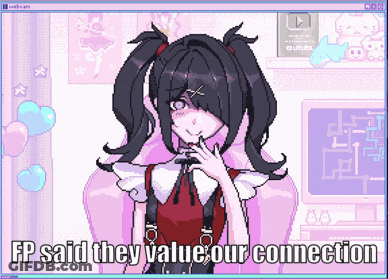 A Pixel Art Drawing Of A Girl With The Words Fp Said They Value Our Connection GIF