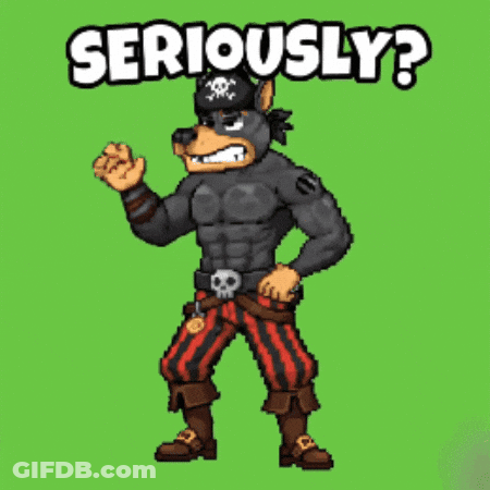 A Pixel Art Illustration Of A Pirate With The Words Seriously Written Above Him GIF