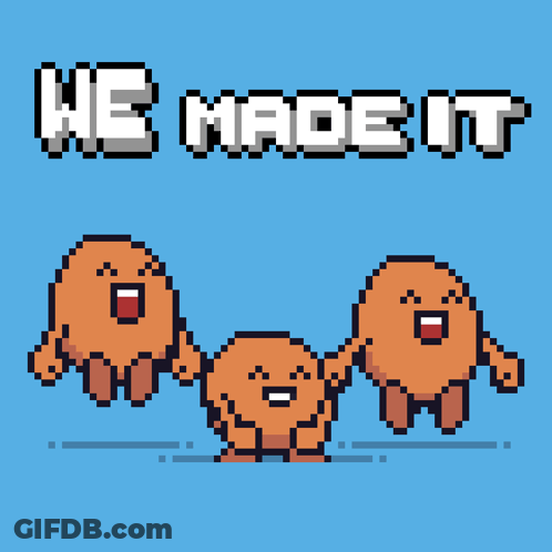 A Pixel Art Illustration With The Words We Made It On It GIF