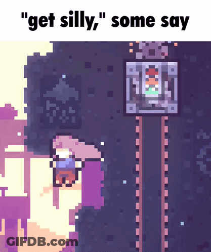 A Pixel Art Image With The Words " Get Silly Some Say " On The Bottom GIF