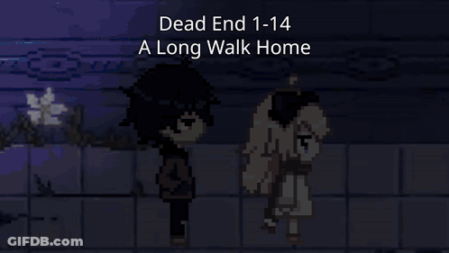 A Pixel Art Of A Boy And A Girl Standing Next To Each Other With The Words Dead End 1-4 A Long Walk Home Below Them GIF