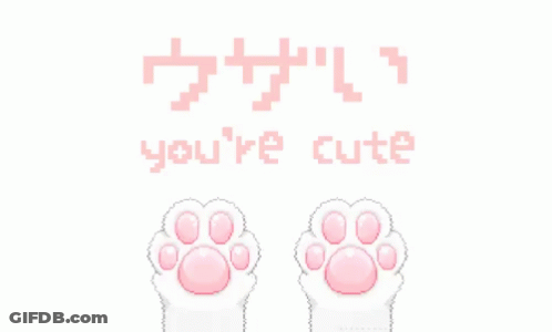 A Pixel Art Of A Cat 'S Paws With The Words You 'Re Cute GIF