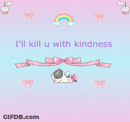 A Pixel Art Of A Cat With The Words " I 'Ll Kill U With Kindness " On It GIF
