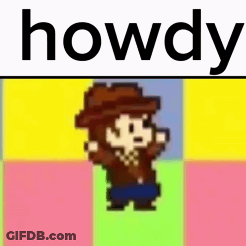 A Pixel Art Of A Cowboy With The Word Howdy Behind Him GIF