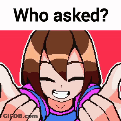 A Pixel Art Of A Girl Giving A Thumbs Up With The Caption Who Asked GIF